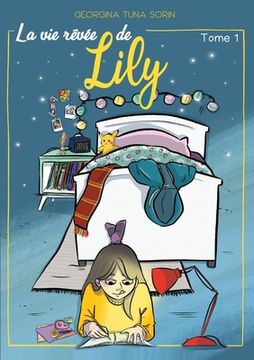 portada La vie rêvée de Lily: Tome 1 (in French)