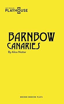 portada Barnbow Canaries (Oberon Modern Plays) (en Inglés)