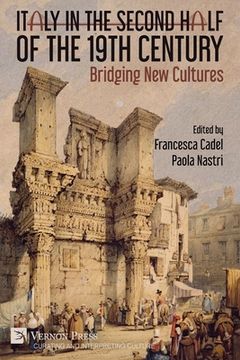 portada Italy in the Second Half of the 19th Century: Bridging New Cultures