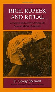 portada Rice, Rupees, and Ritual: Economy and Society Among the Samosir Batak of Sumatra (in English)