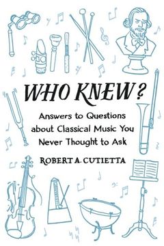 portada Who Knew?: Answers to Questions about Classical Music you Never Thought to Ask (in English)