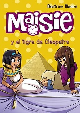 portada Maisie Y El Tigre De Cleopatra (Literatura Infantil (6-11 Años) - Maisie)