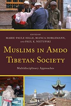 portada Muslims in Amdo Tibetan Society: Multidisciplinary Approaches (Studies in Modern Tibetan Culture)
