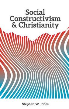 portada Social Constructivism and Christianity (en Inglés)