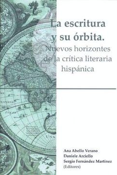 portada La Escritura y su Órbita: Nuevos Horizontes de la Crítica Literaria (in Spanish)
