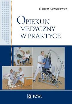 portada Opiekun medyczny w praktyce (en Polaco)