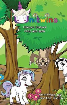 portada Unitwins: Unicorn sisters hide and seek (en Inglés)