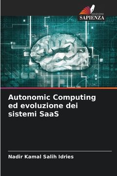 portada Autonomic Computing ed evoluzione dei sistemi SaaS (en Italiano)
