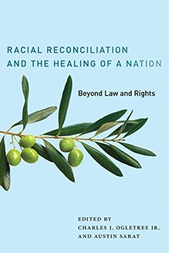 portada Racial Reconciliation and the Healing of a Nation: Beyond law and Rights (The Charles Hamilton Houston Institute Series on Race and Justice) 