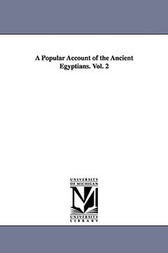 portada a popular account of the ancient egyptians. vol. 2 (in English)