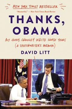 portada Thanks, Obama: My Hopey, Changey White House Years (in English)