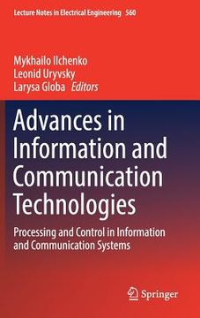 portada Advances in Information and Communication Technologies: Processing and Control in Information and Communication Systems (en Inglés)