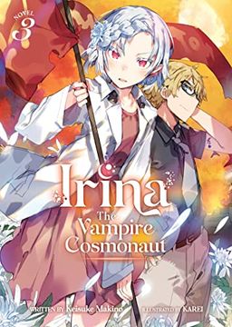 portada Irina: The Vampire Cosmonaut (Light Novel) Vol. 3 (in English)