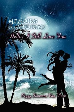 portada memoirs of a medium, hello, i still love you (en Inglés)