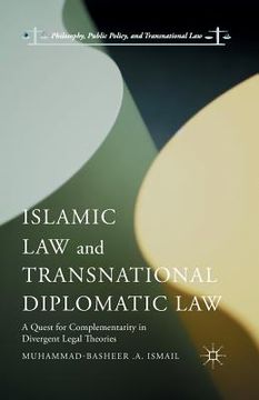 portada Islamic Law and Transnational Diplomatic Law: A Quest for Complementarity in Divergent Legal Theories