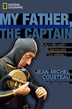 portada My Father, the Captain: My Life With Jacques Cousteau (en Inglés)