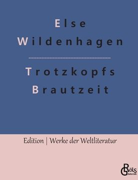 portada Trotzkopfs Brautzeit (in German)