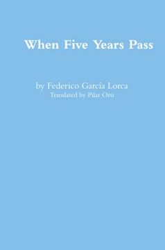 portada When Five Years Pass by Federico Garcia Lorca