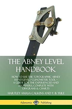 portada The Abney Level Handbook: How to use the Topographic Abney Hand Level (in English)