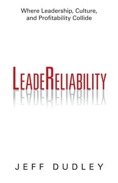 portada Leadereliability: Where Leadership, Culture, and Profitability Collide