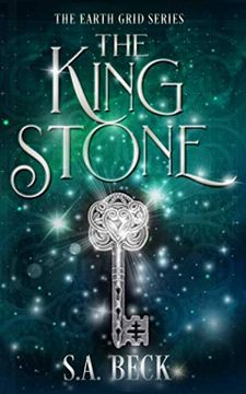 portada The King Stone (The Earth Grid Series) (in English)