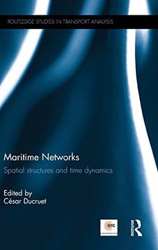 portada Maritime Networks: Spatial Structures and Time Dynamics (Routledge Studies in Transport Analysis) (en Inglés)