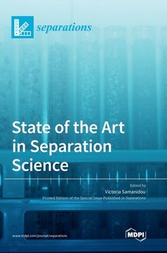 portada State of the Art in Separation Science (en Inglés)