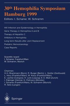 portada 30th hemophilia symposium hamburg 1999: hiv infection and epidemiology in hemophilia; gene therapy in hemophilia a and b; therapy of hepatitis c; inhi (en Inglés)