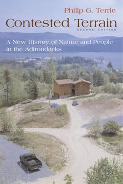 portada Contested Terrain: A new History of Nature and People in the Adirondacks 