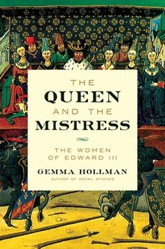 portada The Queen and the Mistress: The Women of Edward iii (en Inglés)