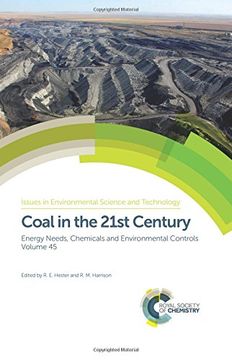 portada Coal in the 21St Century: Energy Needs, Chemicals and Environmental Controls (Issues in Environmental Science and Technology) (en Inglés)