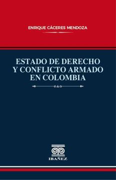 portada ESTADO DE DERECHO Y CONFLICTO ARMADO EN COLOMBIA