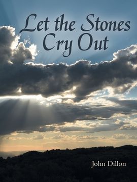 portada Let the Stones Cry Out (in English)