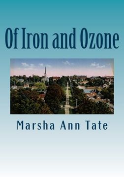 portada Of Iron and Ozone: The History and Residents of the American Summer Colony in Cobourg, Ontario (U.S. Capital, Commerce, and Tourism in Ontario) (Volume 1)