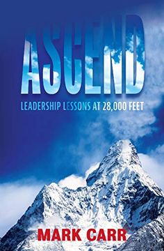portada Ascend: Leadership Lessons at 28,000 Feet (en Inglés)