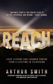 portada Reach: Hard Lessons and Learned Truths from a Lifetime in Television (in English)