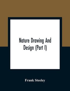 portada Nature Drawing And Design (Part I) (in English)