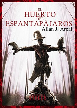 portada El Huerto del Espantapájaros (in Spanish)