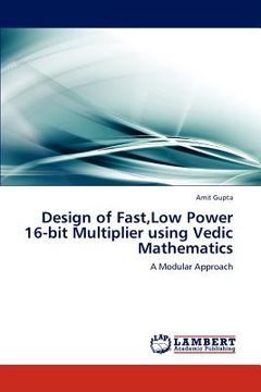 portada design of fast, low power 16-bit multiplier using vedic mathematics (en Inglés)