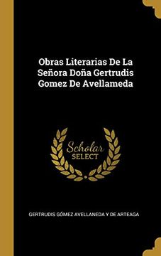 portada Obras Literarias de la Señora Doña Gertrudis Gomez de Avellameda