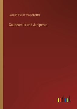 portada Gaudeamus und Juniperus (en Alemán)
