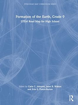 portada Formation of the Earth, Grade 9 (Stem Road map Curriculum Series) (in English)