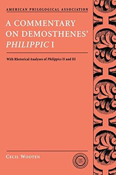 portada A Commentary on Demosthenes' Philippic i: With Rhetorical Analysis of Philippics ii and iii (Society for Classical Studies Texts & Commentaries) 
