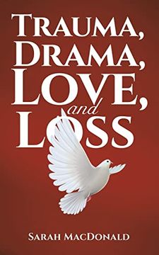portada Trauma, Drama, Love, and Loss 