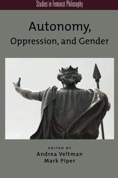 portada Autonomy, Oppression, and Gender (Studies in Feminist Philosophy) 