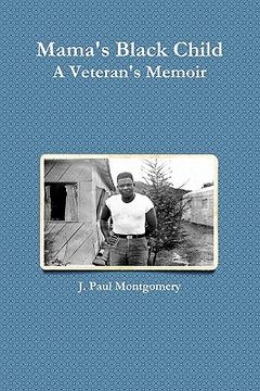 portada mama's black child, a veteran's memoir (en Inglés)