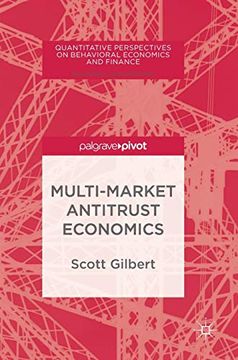 portada Multi-Market Antitrust Economics (Quantitative Perspectives on Behavioral Economics and Finance) (en Inglés)