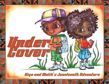 portada Under Cover: Kiya and Malik's Juneteenth Adventure