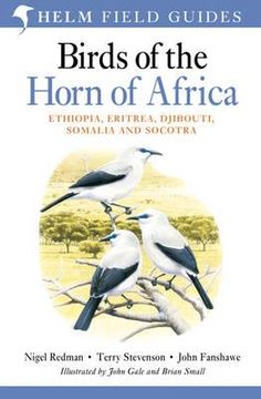 portada birds of the horn of africa: ethiopia, eritrea, djibouti, somalia and socotra. by nigel redman, john fanshawe, terry stevenson (en Inglés)