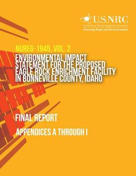 portada Environmental Impact Statement for the Proposed Eagle Rock Enrichment Facility in Bonneville County, Idaho- Final Report: Appendices A through I (en Inglés)